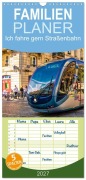 Cover-Bild zum Titel 'Familienplaner 2027 - Ich fahre gern Straßenbahn mit 5 Spalten (Wandkalender, 21 x 45 cm) CALVENDO' von 'Peter Roder'