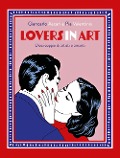 Cover-Bild zum Titel 'Lovers in art. Dieci coppie di artisti e amanti' von 'Giancarlo Ascari, Pia Valentinis'