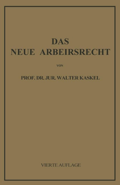 Das Neue Arbeitsrecht - Walter Kaskel