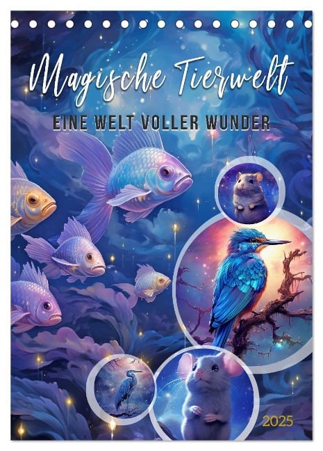 Magische Tierwelt (Tischkalender 2025 DIN A5 hoch), CALVENDO Monatskalender - Steffen Gierok-Latniak