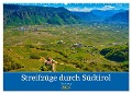 Streifzüge durch Südtirol (Wandkalender 2024 DIN A2 quer), CALVENDO Monatskalender - Tanja Voigt