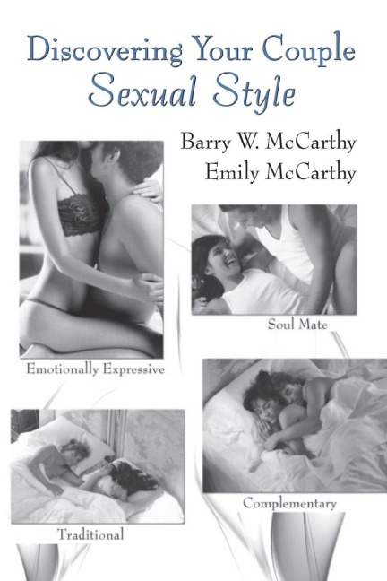 Discovering Your Couple Sexual Style - Barry W. Mccarthy, Emily McCarthy