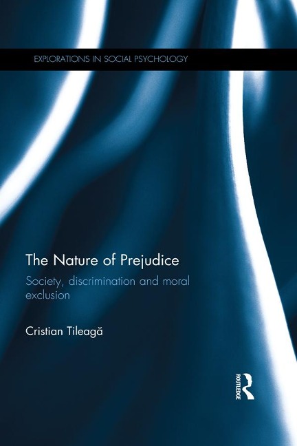 The Nature of Prejudice - Cristian Tileaga