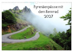 Cover-Bild zum Titel 'Pyrenäenpässe mit dem Rennrad 2027 (Wandkalender 2027 DIN A3 quer), CALVENDO Monatskalender' von 'Matthias Rotter'