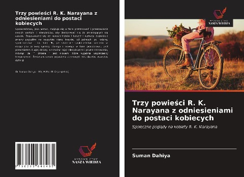 Trzy powie¿ci R. K. Narayana z odniesieniami do postaci kobiecych - Suman Dahiya
