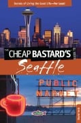 Cover-Bild zum Titel 'Cheap Bastard's® Guide to Seattle' von 'David Volk'