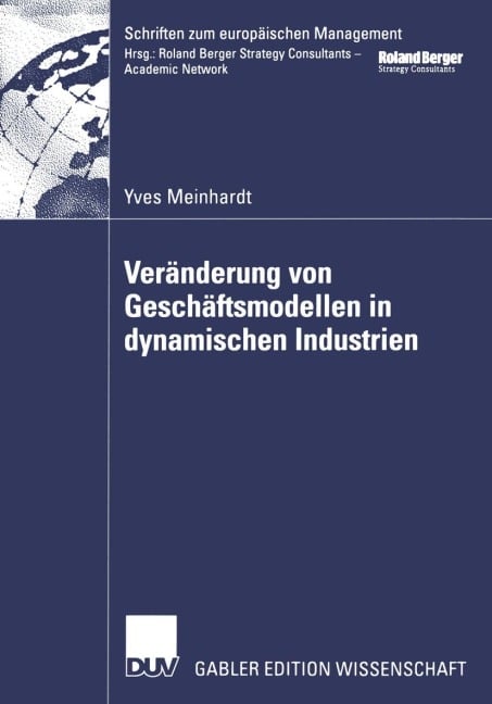 Veränderung von Geschäftsmodellen in dynamischen Industrien - Yves Meinhardt