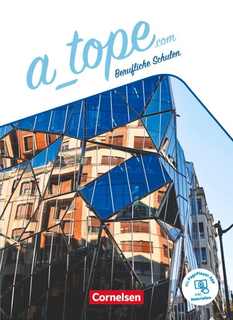 A_tope.com 11.-13. Schuljahr. Berufliche Schulen - Schülerbuch - Gloria Bürsgens, Yvonne Miller, Manuel Vila Baleato, Araceli Vicente Álvarez, Katja Zerck