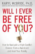Cover-Bild zum Titel 'Will I Ever Be Free of You?' von 'Karyl Mcbride'