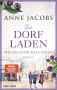 Cover-Bild zum Titel 'Der Dorfladen - Wie das Schicksal spielt' von 'Anne Jacobs'