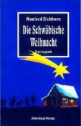 Die Schwäbische Weihnacht - Manfred Eichhorn