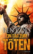 Cover-Bild zum Titel 'Ein Tag zum Töten' von 'Ben Coes'
