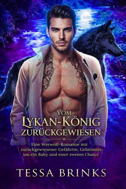 Vom Lykan-König zurückgewiesen - Tessa Brinks