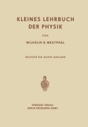 Cover-Bild zum Titel 'Kleines Lehrbuch der Physik' von 'Wilhelm Heinrich Westphal'