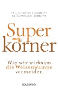 Cover-Bild zum Titel 'Superkörner' von 'Mathias R. Schmidt, Tanja-Gabriele Schmidt'