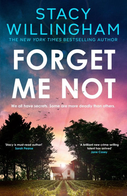 Forget Me Not - Stacy Willingham