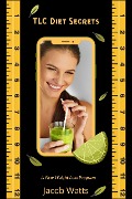 Cover-Bild zum Titel 'TLC Diet Secrets- A New Weight Loss Program' von 'Jacob Watts'