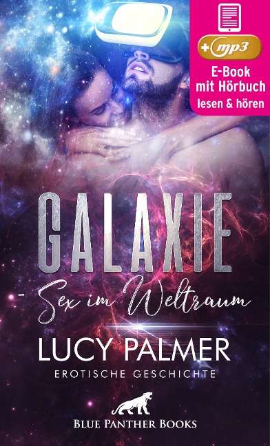 Galaxie - Sex im Weltraum | Erotik Audio Story | Erotisches Hörbuch - Lucy Palmer