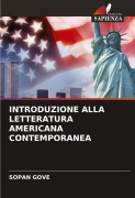 Cover-Bild zum Titel 'INTRODUZIONE ALLA LETTERATURA AMERICANA CONTEMPORANEA' von 'Sopan Gove'
