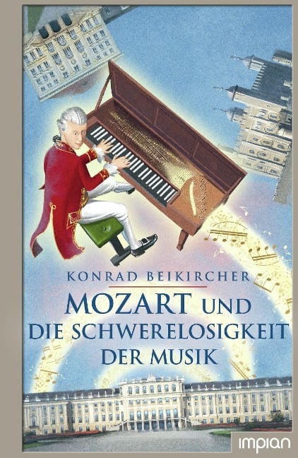 Mozart und die Schwerelosigkeit der Musik - Konrad Beikircher