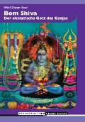 Cover-Bild zum Titel 'Bom Shiva' von 'Wolf-Dieter Storl'
