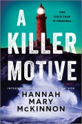 Cover-Bild zum Titel 'A Killer Motive' von 'Hannah Mary McKinnon'