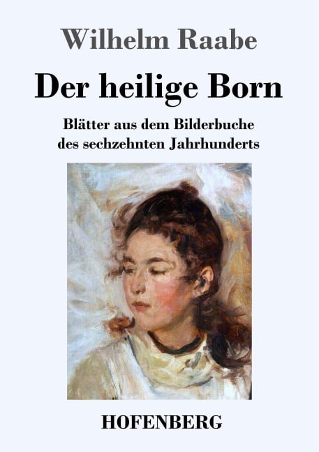 Der heilige Born - Wilhelm Raabe