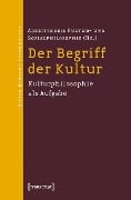 Der Begriff der Kultur - 