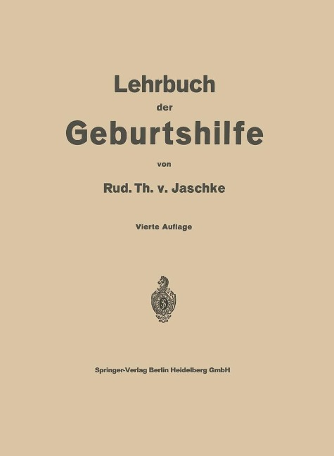 Lehrbuch der Geburtshilfe - Rud. Th. V. Jaschke