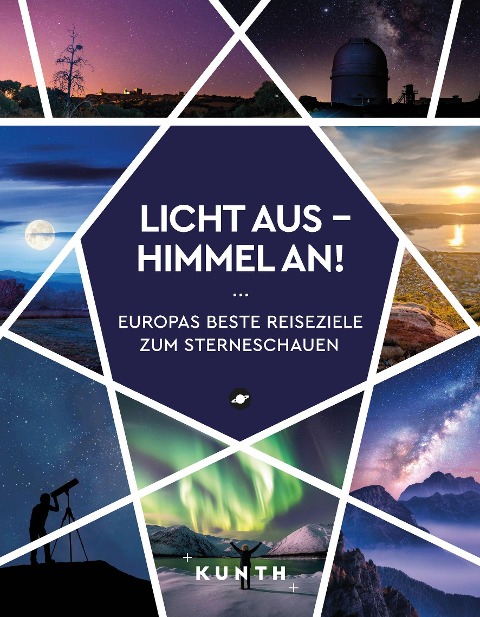 KUNTH Licht aus - Himmel an! - Katinka Holupirek, Yasmin Lössl, Christa Pöppelmann, Mareike Seeger