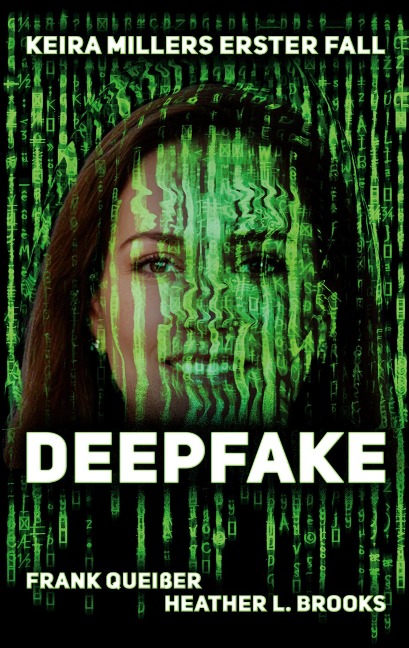 Deepfake - Frank Queisser, Heather L. Brooks