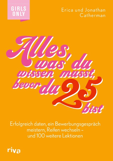 Alles, was du wissen musst, bevor du 25 bist - Erica Catherman, Jonathan Catherman