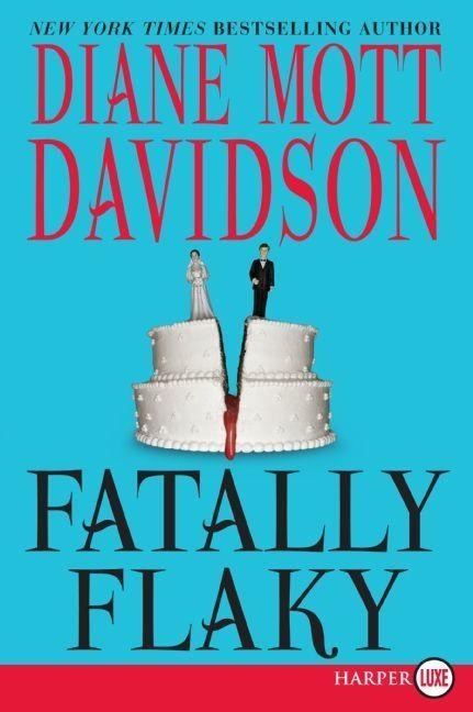Fatally Flaky - Diane Mott Davidson