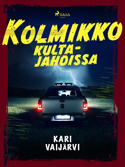 Kolmikko kultajahdissa - Kari Vaijärvi