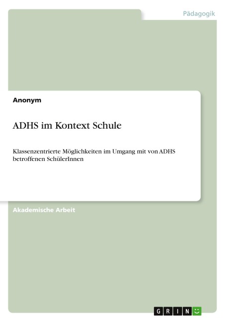 ADHS im Kontext Schule - Anonymous
