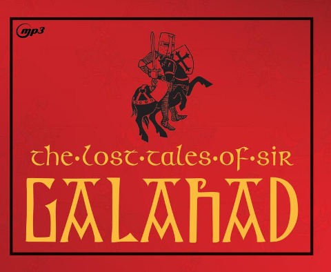 The Lost Tales of Sir Galahad - 