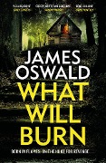 Cover-Bild zum Titel 'What Will Burn' von 'James Oswald'
