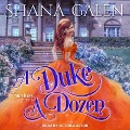 A Duke a Dozen - Shana Galen