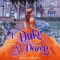 Cover-Bild zum Titel 'A Duke a Dozen' von 'Shana Galen'