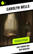 Cover-Bild zum Titel 'Das Zimmer mit den Quasten' von 'Carolyn Wells'