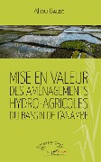 Cover-Bild zum Titel 'Mise en valeur des aménagements hydro-agricoles du bassin de l'Anambé' von 'Aliou Baldé'