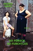 Cover-Bild zum Titel 'So forsch, so furchtlos' von 'Andrea Abreu'