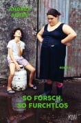 Cover-Bild zum Titel 'So forsch, so furchtlos' von 'Andrea Abreu'