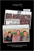 Cover-Bild zum Titel 'KHOUZESTAN IST WIE BRASILIEN' von ''