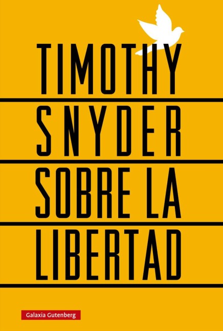Sobre La Libertad - Timothy Snyder