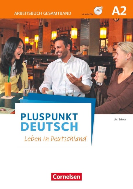 Pluspunkt Deutsch - Leben in Deutschland - Allgemeine Ausgabe - A2: Gesamtband; Arbeitsbuch mit Audio-Downloads und Lösungsbeileger - Friederike Jin, Joachim Schote
