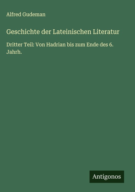 Geschichte der Lateinischen Literatur - Alfred Gudeman