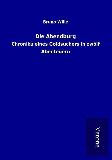 Die Abendburg - Bruno Wille