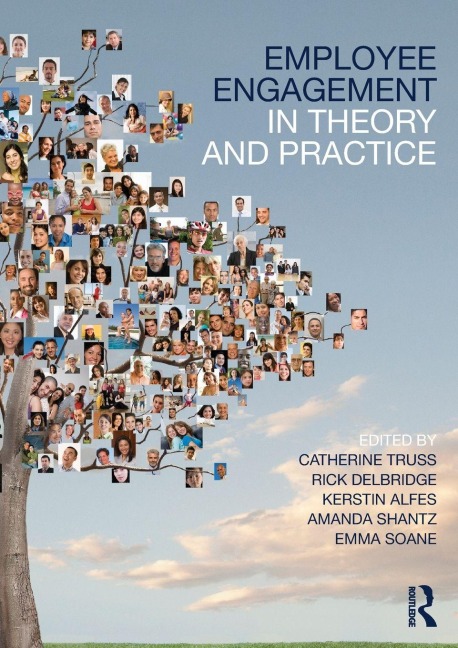Employee Engagement in Theory and Practice - 