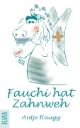 Cover-Bild zum Titel 'Fauchi hat Zahnweh' von 'Antje Haugg'